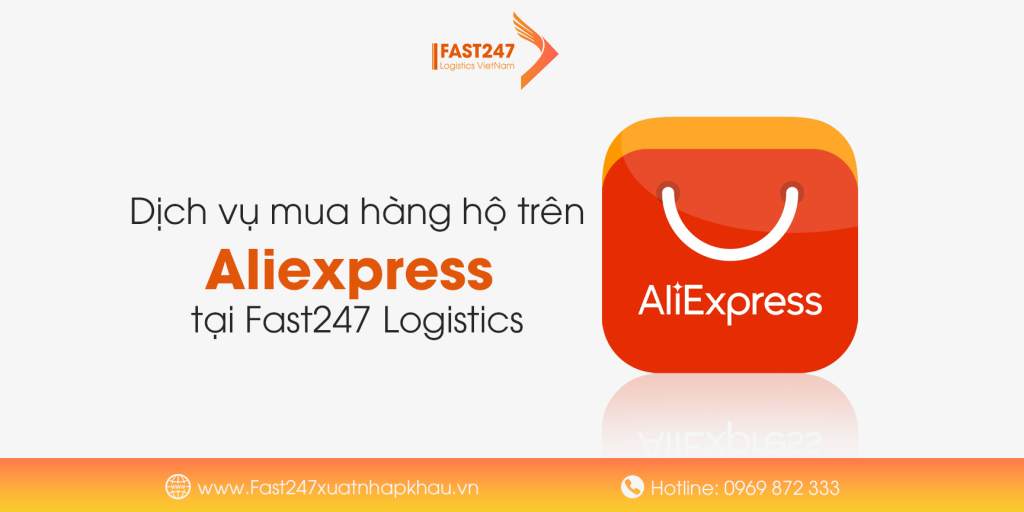 Dịch vụ mua hàng hộ trên aliexpress - Fast247